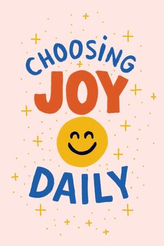 Motivational typography illustration with joy and smiley face theme