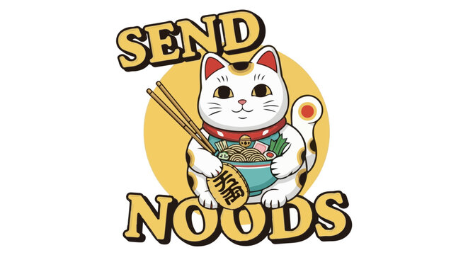  Cute Maneki-Neko lucky cat holding chopsticks and a bowl of noodles, with "SEND NOODS" text, combining Japanese culture with a playful food pun.
