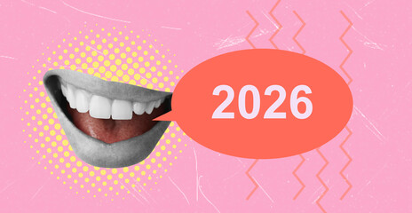Art collage, Creative design featuring a smiling mouth and bold speech bubble indicating the year 2026