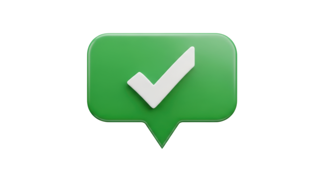 Isolated speech bubble with checkmark. Notification balloon for social media message. 3D render