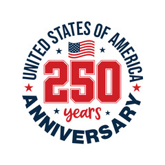 250 years anniversary badge, sticker, label, tag with an American flag and stars icon. US 250 anniversary celebration greeting card, banner, poster, template design for 4th of July Independence Day