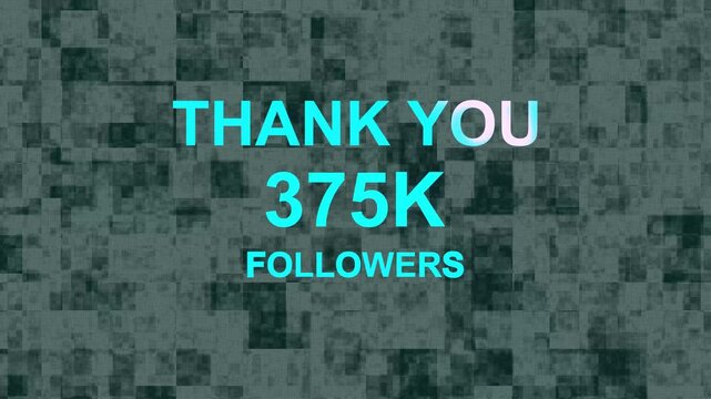 Thank you, 375.k or followers celebration design, Social Network friends, followers celebration background.......