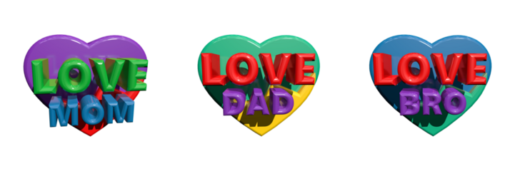 Colorful heart shapes with the words love mom dad bro