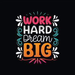 Work hard dream big text with decorative elements on black background vector 1