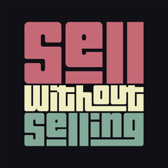 sell without selling typography art