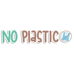No Plastic Environmental Sign