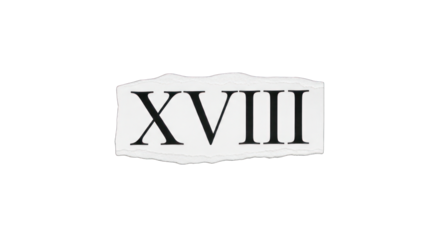 Roman Numeral XVIII on Torn Paper Piece.