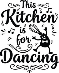 Whimsical Black Kitchen Quote Graphic with Dancing Whisk Character and Musical Notes Design.