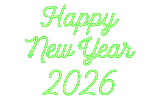 Happy new year 2026 neon glowing text on transparent background