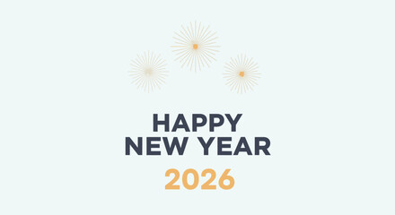 Minimalist Happy New Year 2026 Greeting with Festive Sparkler Celebration Design