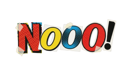 Colorful Comic Book Style Nooo Word Art.