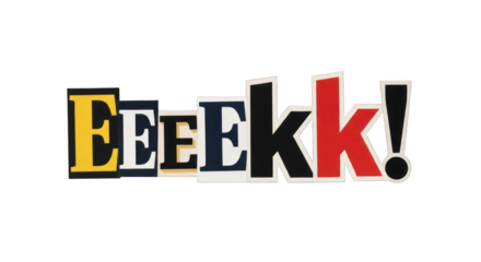 Colorful Eeeek Text with Exclamation Mark.