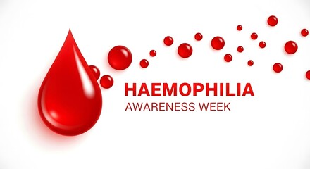 Haemophilia awareness week graphic featuring a large blood drop and scattered droplets symbolizing the condition