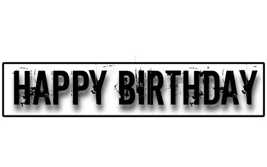 Grungy Black "Happy Birthday" Text with Drop Shadow on a White