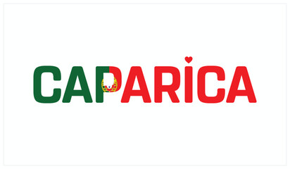 I love Caparica, Typographic design of I love Caparica on a white background, Flag typography of Caparica with heart, Vector design of I love Portugal