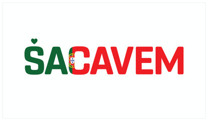 I love Sacavem, Typographic design of I love Sacavem on a white background, Flag typography of Sacavem with heart, Vector design of I love Portugal