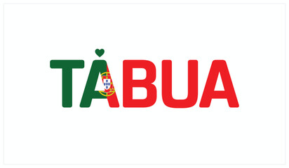 I love Tabua, Typographic design of I love Tabua on a white background, Flag typography of Tabua with heart, Vector design of I love Portugal