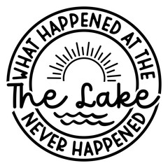 What happened at the never happened the lake
