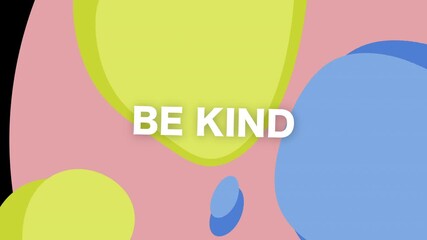 Motivational graphic motion embracing kindness in lifestyle content for positive living