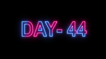 Glowing neon Day 44 text animation with blue and red font on a solid black background. This countdown video displays 'Day 44' centered perfectly in neon style.