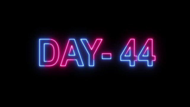 Glowing neon Day 44 text animation with blue and red font on a solid black background. This countdown video displays 'Day 44' centered perfectly in neon style.