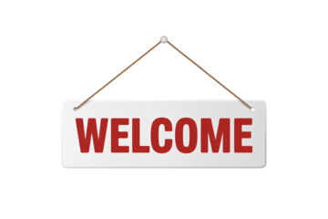 Simple welcome sign hangs invitingly ready for new customers