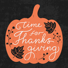 Thanksgiving Day greeting card with a calligraphy on pumpkin silhouette decorated with hand drawn leaves and berries. Vector illustration