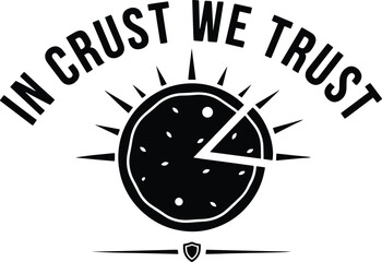 In Crust We Trust Logo – Stylized Pizza Slice with Radiating Lines and Shield Emblem in Bold Typography