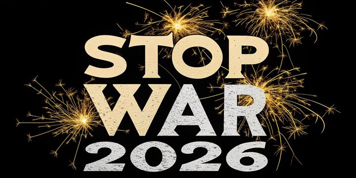 Bold message promoting peace with golden sparks highlighting stop war 2026 - Powered by Adobe