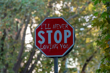 I'll never stop loving you stop sign