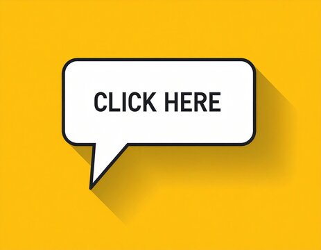 Click here speech bubble on yellow background.