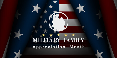 November is Military Family Appreciation Month. Family and american flag. Suitable for posters, banners and social media. Black background.