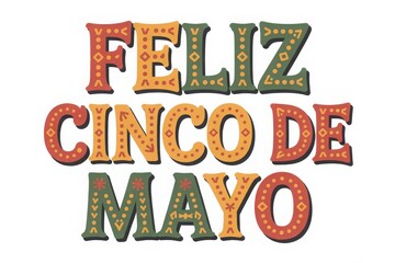 Fototapeta premium Feliz cinco de mayo festive lettering with vibrant colors and decorative elements