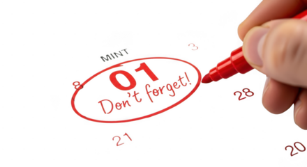 A hand holds a red marker, circling the number 01 and the words dont forget on a calendar page isolated on transparent background