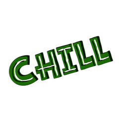 Relaxing Green 3D "CHILL" Text Graphic