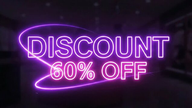 Catchy neon sign announces discount of 60 percent off in a store, creating excitement and driving sales with vibrant display