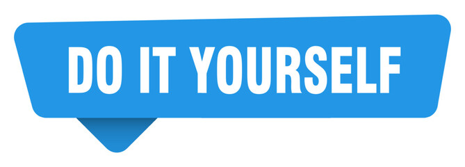 Fototapeta premium do it yourself sticker. do it yourself blue sign isolated on transpatent background