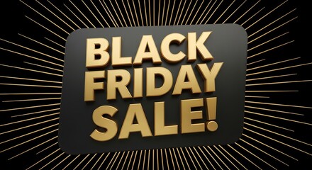 Golden text black friday sale on a dark background with radiating lines, promoting a major shopping event