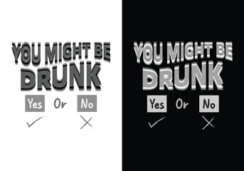 Funny Drunk T-Shirt Design, Party Drinking Humor Graphic, Alcohol Quote Tee, Beer Lovers Gift Shirt, Print on Demand Apparel
