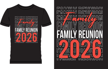 Family Reunion t shirt design
