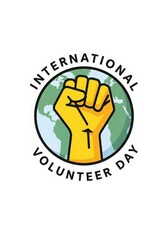International volunteer day poster with fist isolated on white background