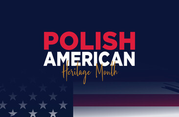 October is Polish American Heritage Month vector illustration. Flag of Poland and Flag of the United States design element