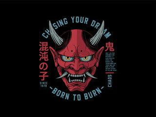Japanese Oni Mask Vector Art - Chasing Dreams, Born to Burn Motivation, design t-shirt streetwear clothing, vector typography, perfect for modern apparel