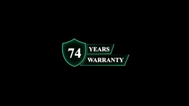 74 Years Warranty Shield Emblem seventy four guarantee . Glowing neon animation and black background.