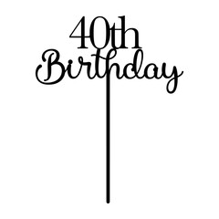 40th birthday cake topper celebrating an important age