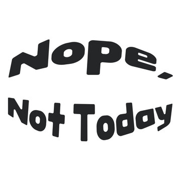 A playful rejection phrase for daily use.