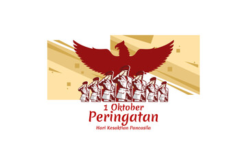 Translation: October 1, Commemoration of the Pancasila Sanctity Day (Hari Kesaktian Pancasila) vector illustration. Suitable for greeting card, poster and banner. 