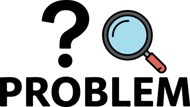 Problematic situation needing investigation with magnifying glass and question mark.