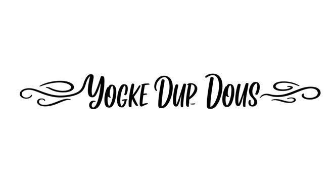 Yocke Dup Dous Elegant Decorative Text with Floral Flourishes for Design Projects