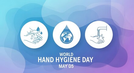 World Hand Hygiene Day message promoting global health and washing hands for a healthy world